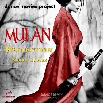 Reflection (Dance Remix) [Theme from Mulan] by Dance Movies Project