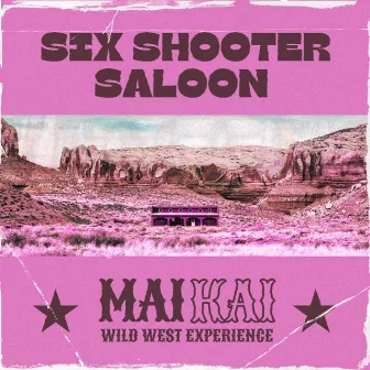 Six Shooter Saloon by MAI KAI