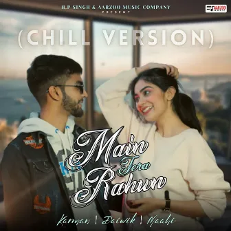 Main Tera Rahun (Chill Version) by Daiwik