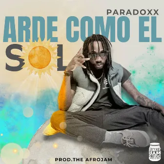 Arde como el Sol by Paradoxx