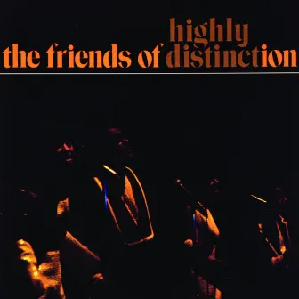 Highly Distinct by The Friends Of Distinction