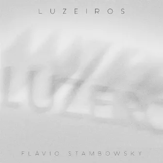 Luzeiros by Flávio Stambowsky