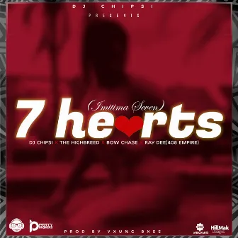 7 Hearts (Imitima Seven) [feat. The High Breed, Bow Chase & Ray Dee] by Dj Chipsi