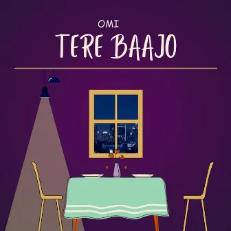 Tere Baajo by Omi