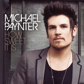 How Sweet It Is by Michael Paynter