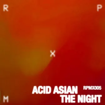 The Night EP by Acid Asian