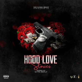 Hood Love Stories by Top 5 Music Group