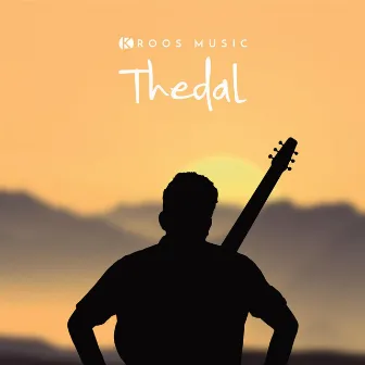 Thedal by Kroos Music