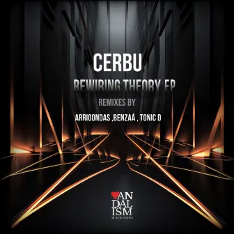 Rewiring Theory EP by Cerbu