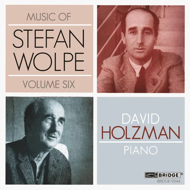 Music of Stefan Wolpe, Vol. 6