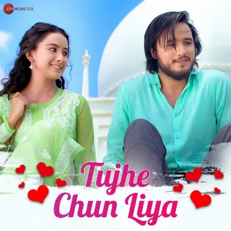 Tujhe Chun Liya by Utkarsh Sharma