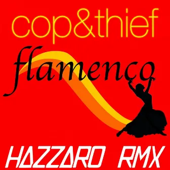 Flamenco (Hazzaro Remix) by Cop