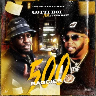 500 Baggies by Gotti Boi