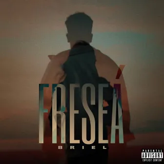 FRESEÁ by BRIEL