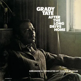 After The Long Drive Home by Grady Tate