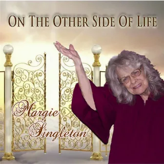 On the Other Side of Life by Margie Singleton