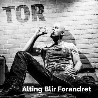 Alting Blir Forandret by Tor