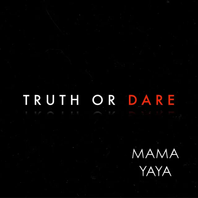 Truth or Dare