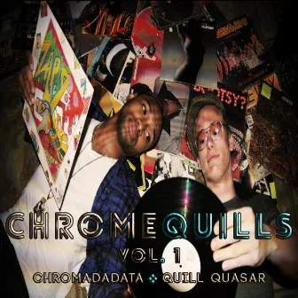 ChromeQuills Vol.1 Chromadadata x Quill Quasar by Quill Quasar