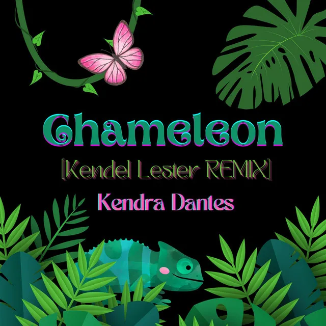 Chameleon (Kendel Lester Remix)