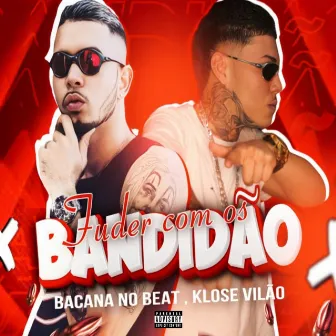 Fuder Com os Bandidão by Bacana no Beat