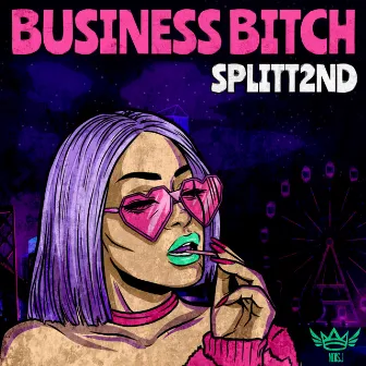 Business Bitch by Splitt2nd