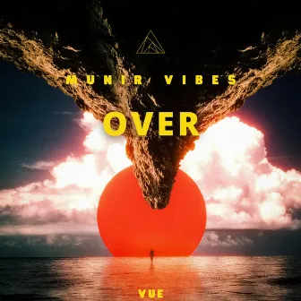 Over by Munir Vibes