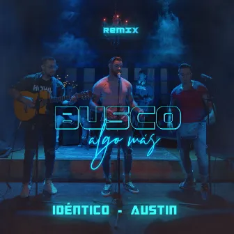 Busco Algo Más (Remix) by Austin Palao