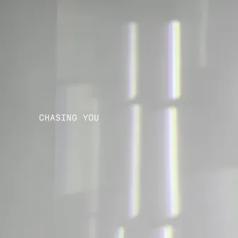 Chasing You by Darien Bernard