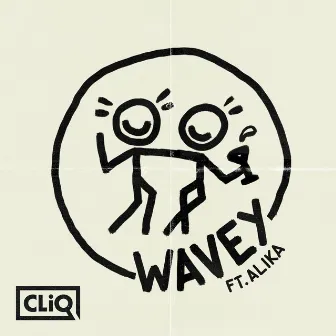 Wavey (feat. Alika) by CLiQ