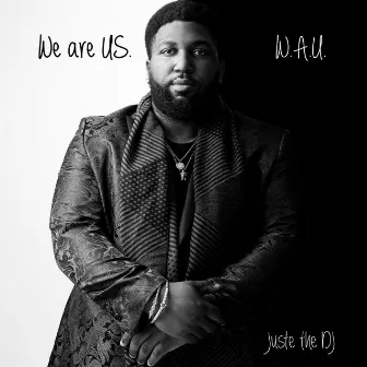 We Are Us-The Lost Tape by Juste the DJ