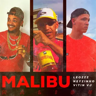 Malibu by MC Neyzinho