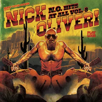 N.O. Hits At All, Vol. 8 by Nick Oliveri