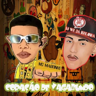 Coração de Vagabundo by Mc Magrinho