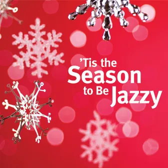 Tis the Season to Be Jazzy by Chris Gale