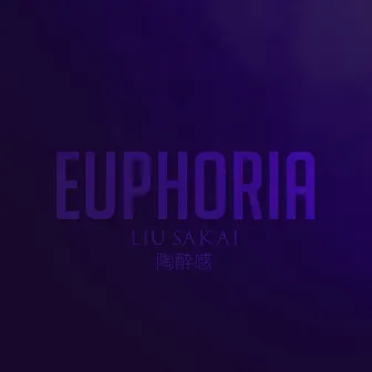 Euphoria by Liu Sakai