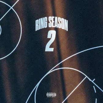 RING SEASON 2 by Elijah Kyle