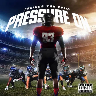 Pressure On by Zakious Tha Chief