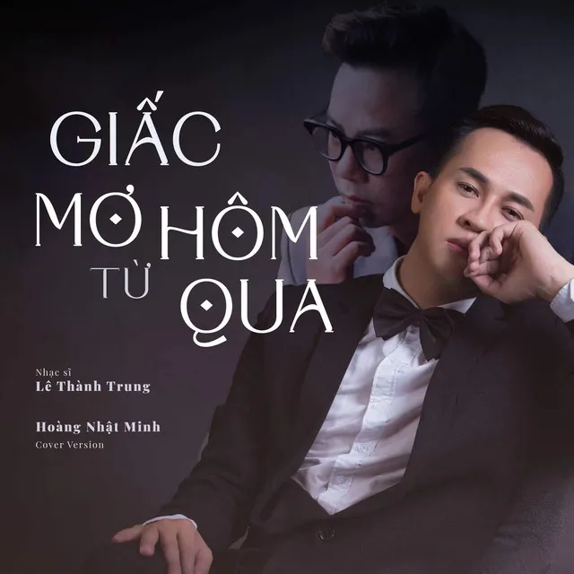 Giấc Mơ Từ Hôm Qua - Hoàng Nhật Minh Cover