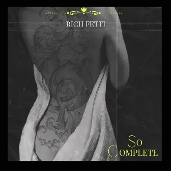 So Complete by Rich Fetti