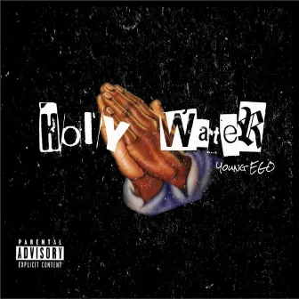 Holy Water by Young EGO