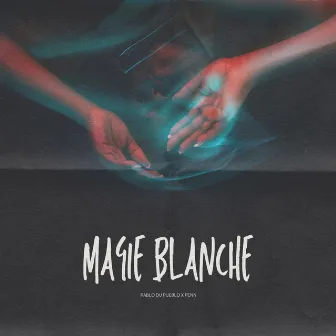 Magie blanche by Pablo Du Pueblo