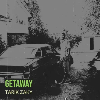 Getaway by Tarik Zaky