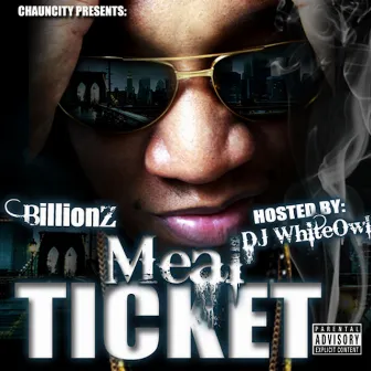 Meal Ticket by Billionz