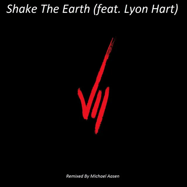 Shake The Earth - Remix