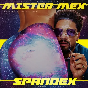 Spandex by Mister Mex