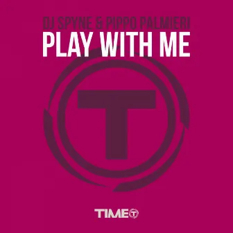 Play with Me by Pippo Palmieri