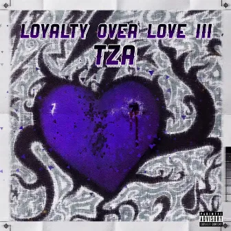 Who I am loyalty over love pt3 by TZA