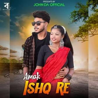 Amag Ishq Re by 