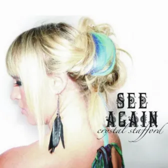 See Again by Crystal Stafford